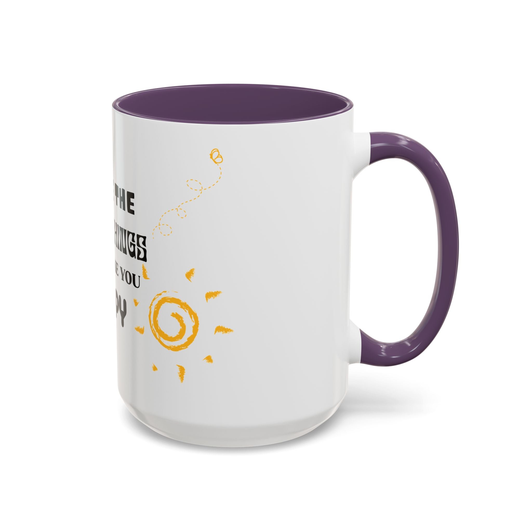 Coffee Mug — "Notice the Little Things That Make You Happy" Inspirational Accent Mug