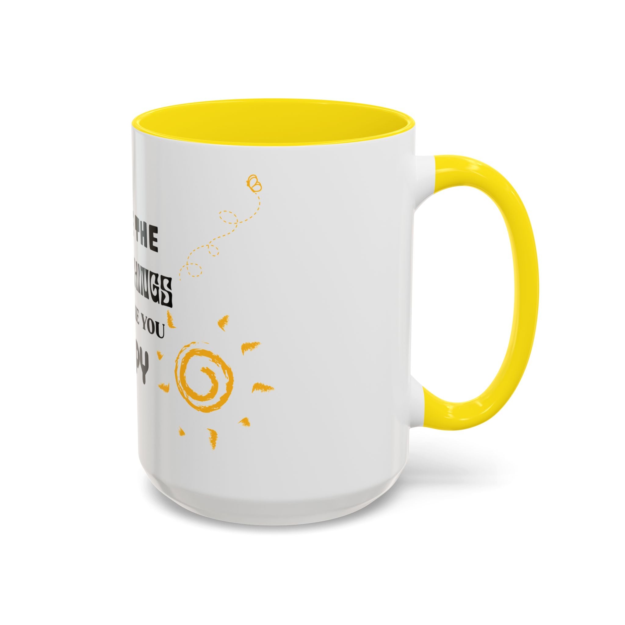 Coffee Mug — "Notice the Little Things That Make You Happy" Inspirational Accent Mug