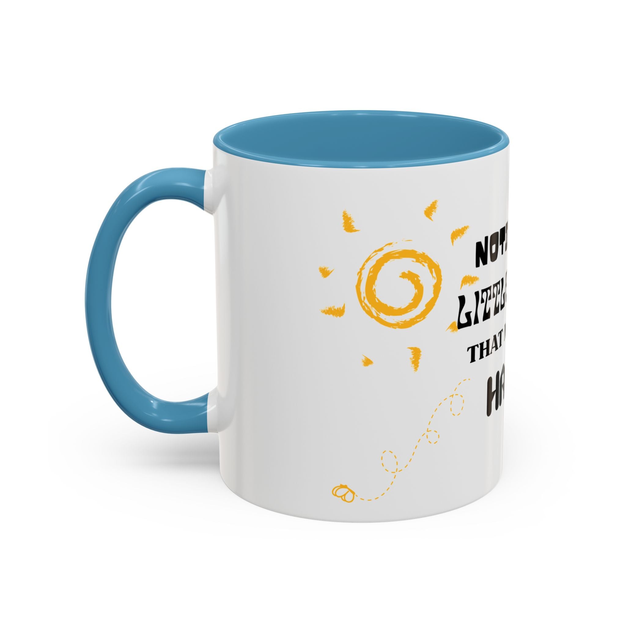 Coffee Mug — "Notice the Little Things That Make You Happy" Inspirational Accent Mug