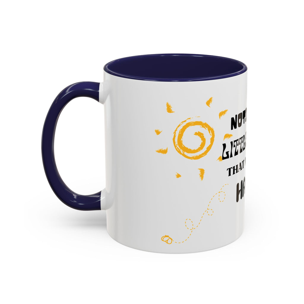 Coffee Mug — "Notice the Little Things That Make You Happy" Inspirational Accent Mug