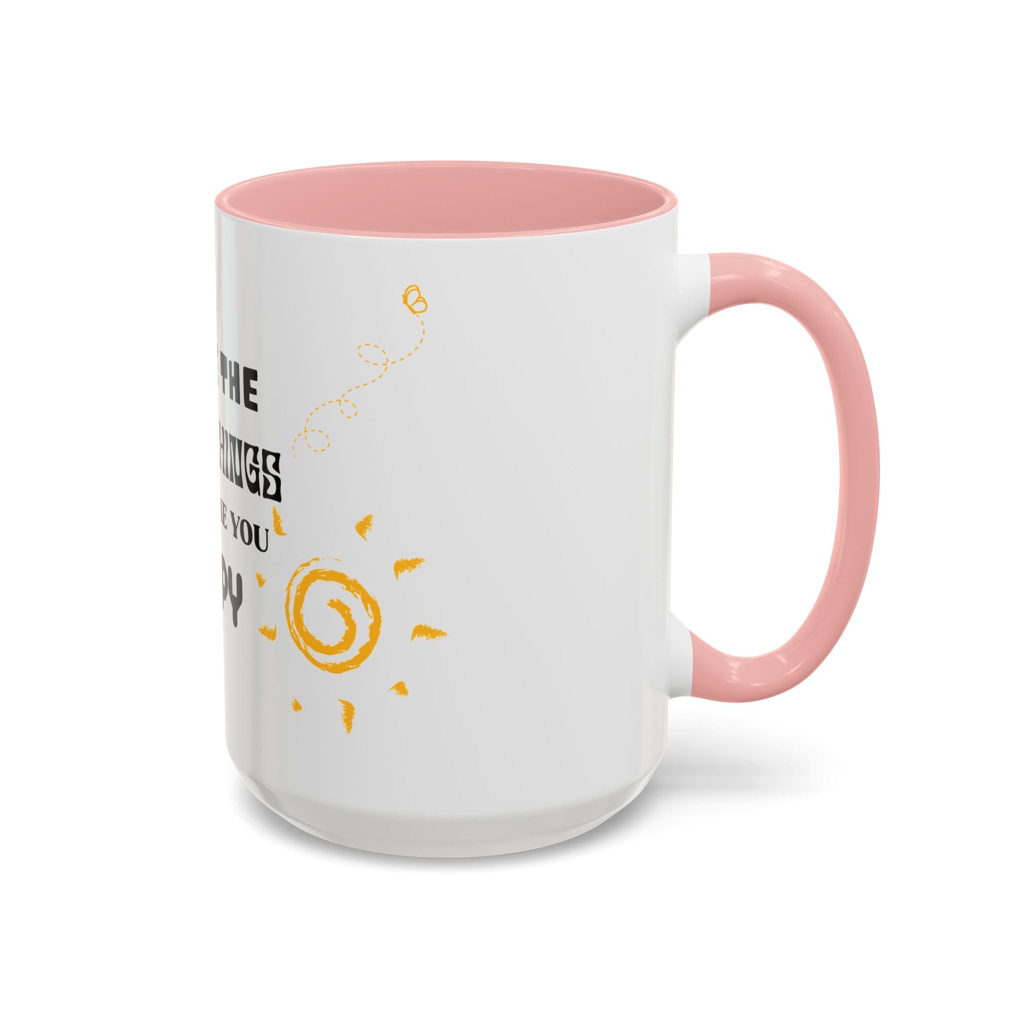 Coffee Mug — "Notice the Little Things That Make You Happy" Inspirational Accent Mug