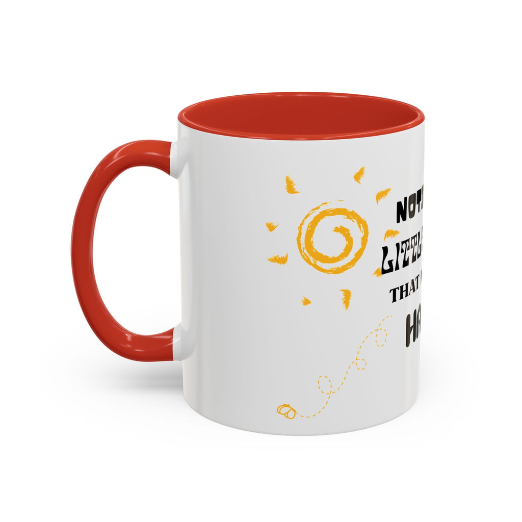 Coffee Mug — "Notice the Little Things That Make You Happy" Inspirational Accent Mug