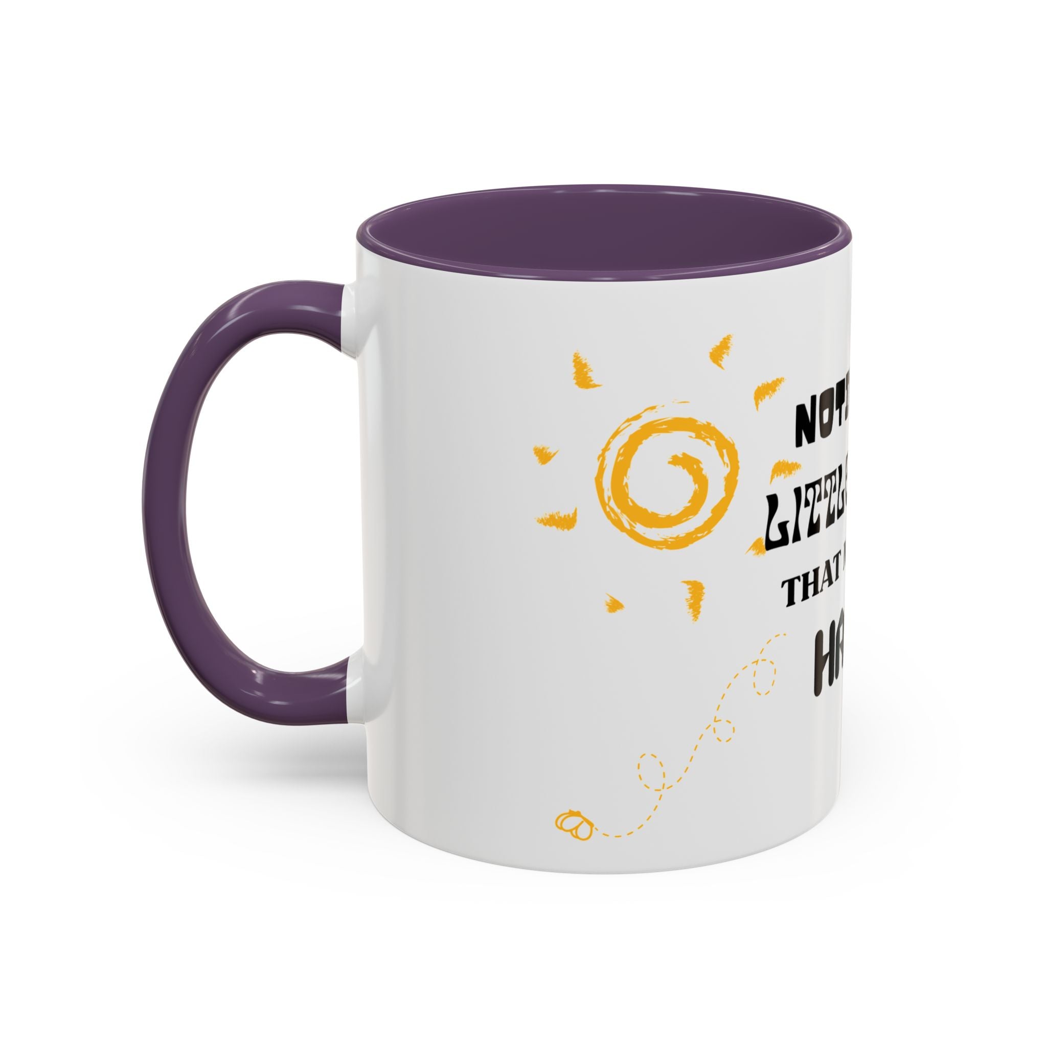 Coffee Mug — "Notice the Little Things That Make You Happy" Inspirational Accent Mug