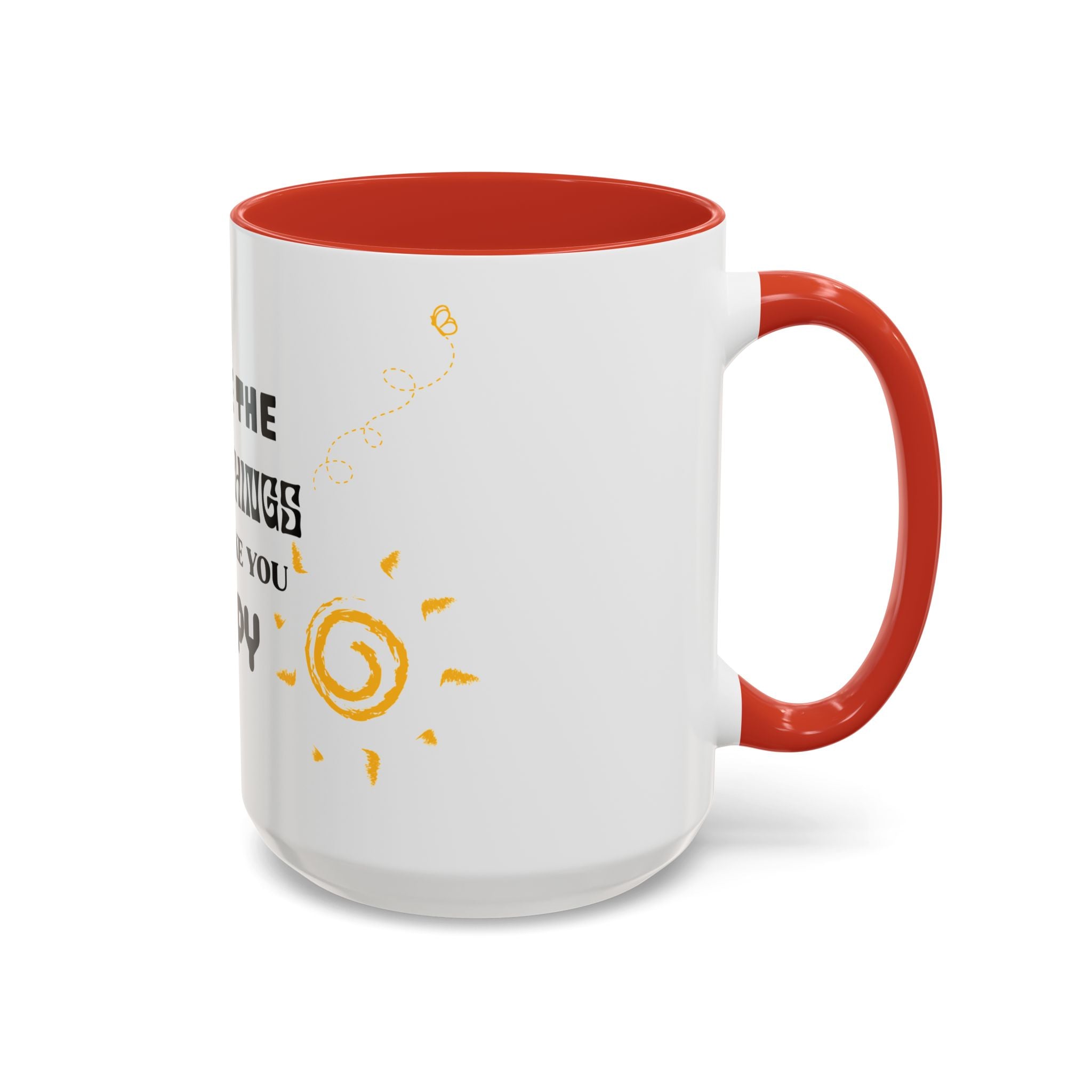 Coffee Mug — "Notice the Little Things That Make You Happy" Inspirational Accent Mug